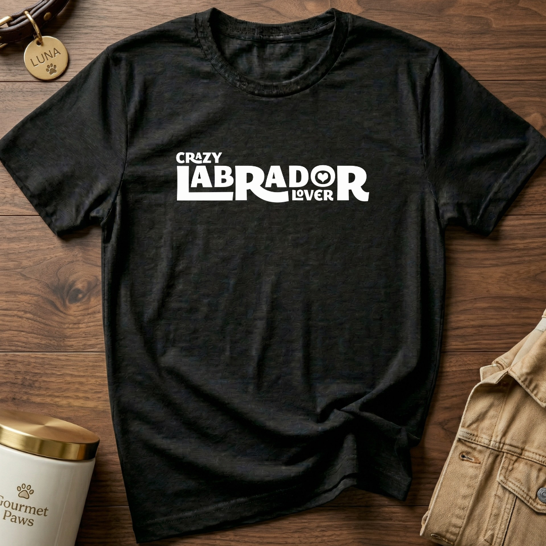 CRAZY LABRADOR LOVER