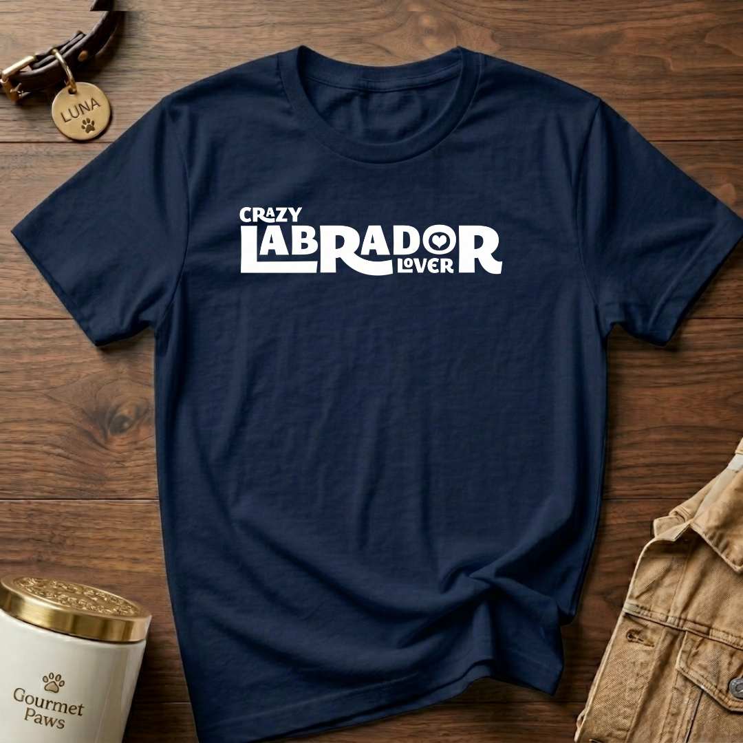 CRAZY LABRADOR LOVER