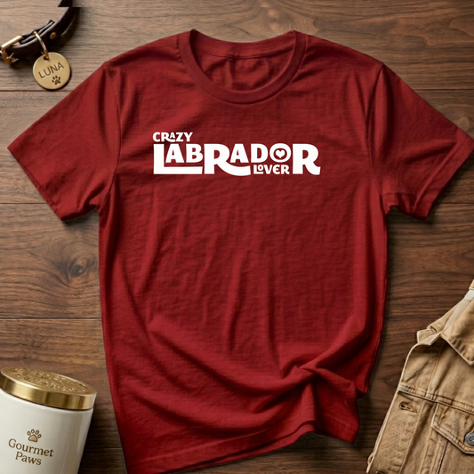 CRAZY LABRADOR LOVER