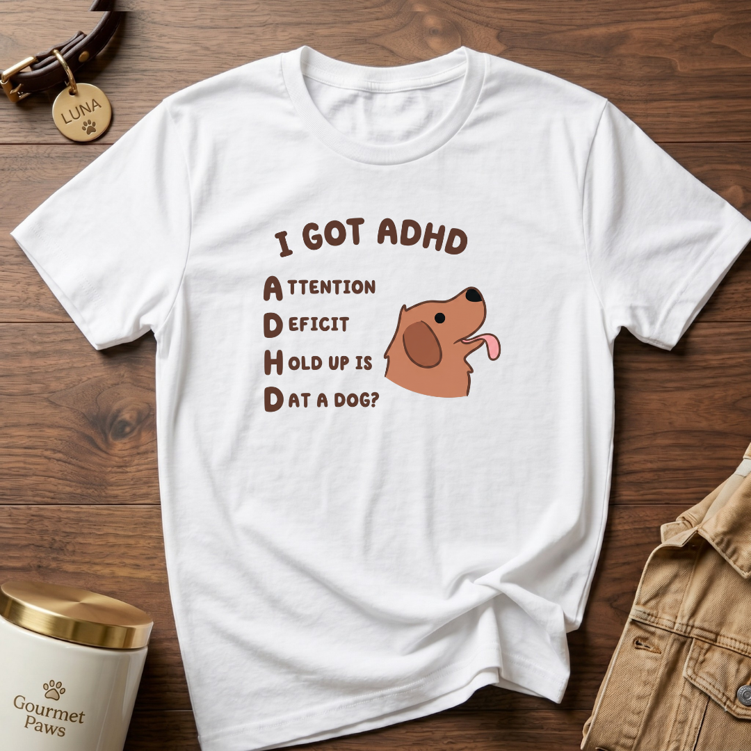 I GOT ADHD