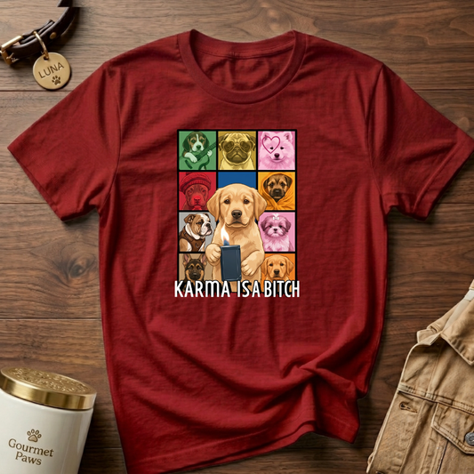 KARMA IS A BITCH