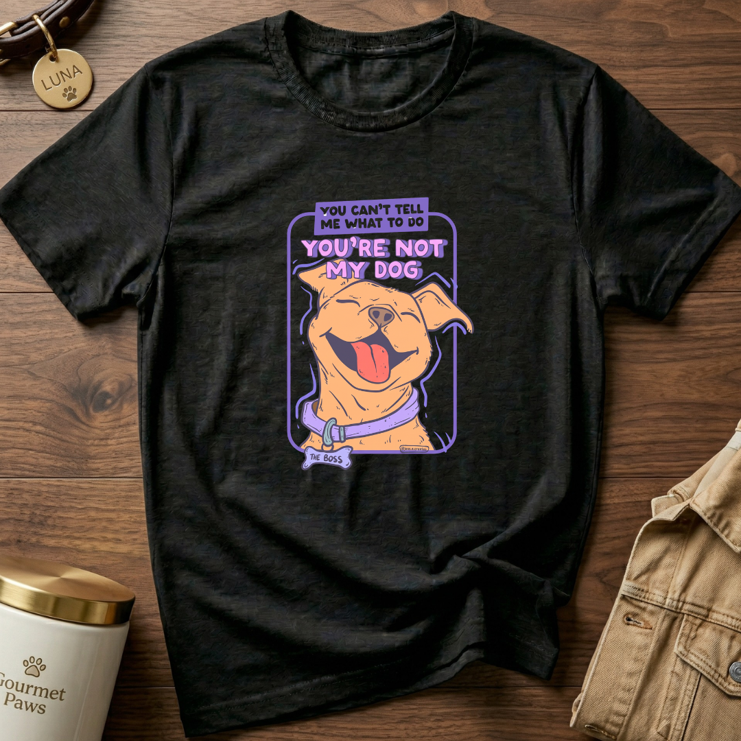 You are not my dog