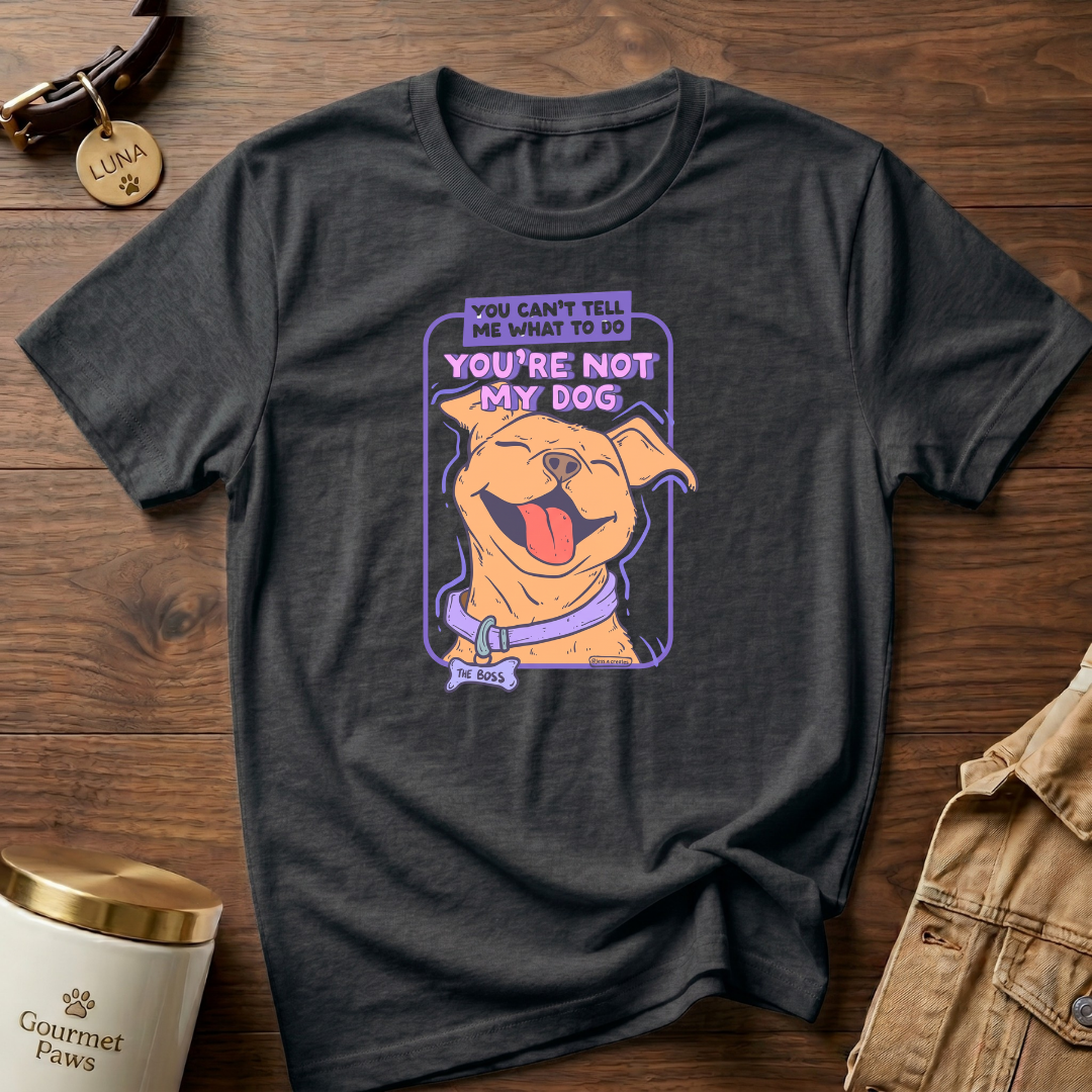 You are not my dog